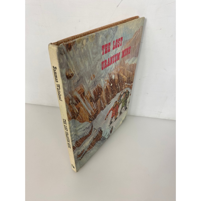 The Lost Uranium Mine Henry Bamman vintage kids book 1964