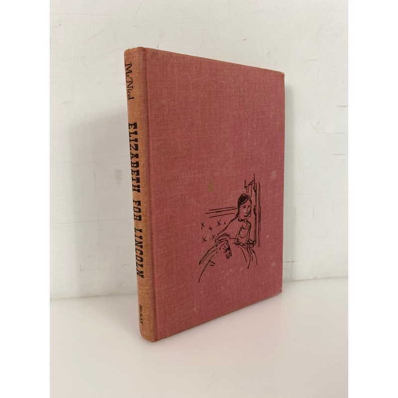Elizabeth for Lincoln by Jacqueline Morrell McNicol 1962 Reprint Vintage HC