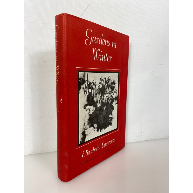 Gardens in Winter by Elizabeth Lawrence 1961 Book Club Edition HCDJ