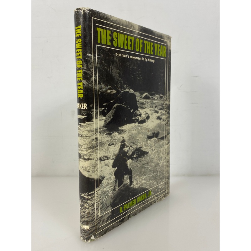 The Sweet of the Year by Baker 1965 Vintage Fly-Fishing 1st Edition HC DJ