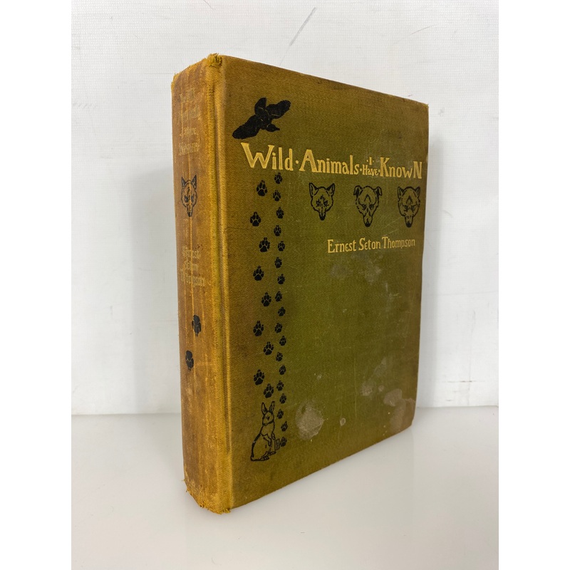 Wild Animals I Have Known Ernest Seton Thompson 1898 Antique 3rd Impression HC
