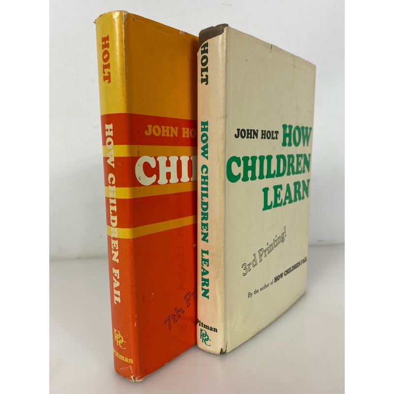 2 John Holt: How Children Fail (1968)/How Children Learn (1969) HC DJ