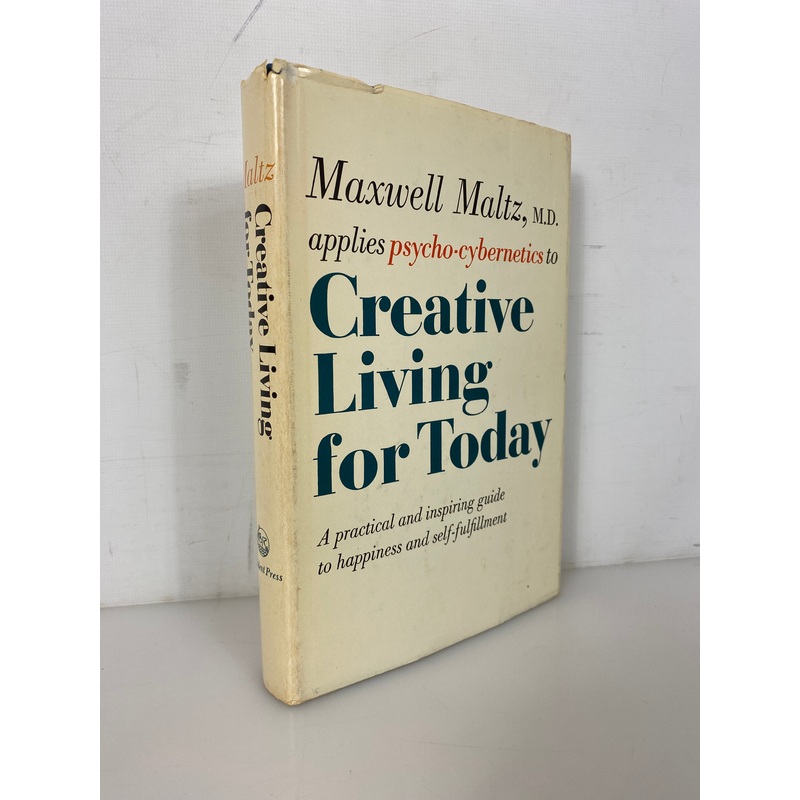 Creative Living for Today Maxwell Maltz Psycho-Cybernetics 1967 2nd Print HCDJ