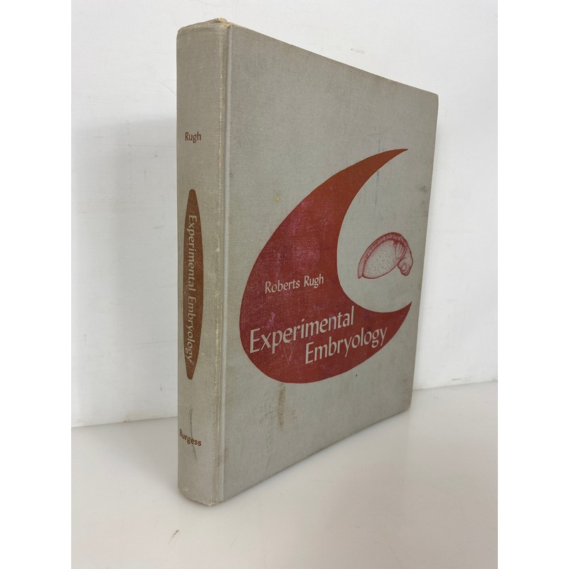 Experimental Embryology by Roberts Rugh 1962 Third Edition HC