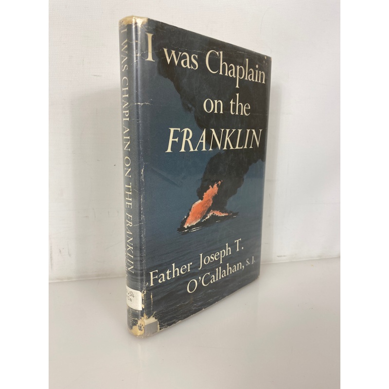 I Was Chaplain on the Franklin Joseph O’Callahan 1956 4th Print Ex-Library HCDJ
