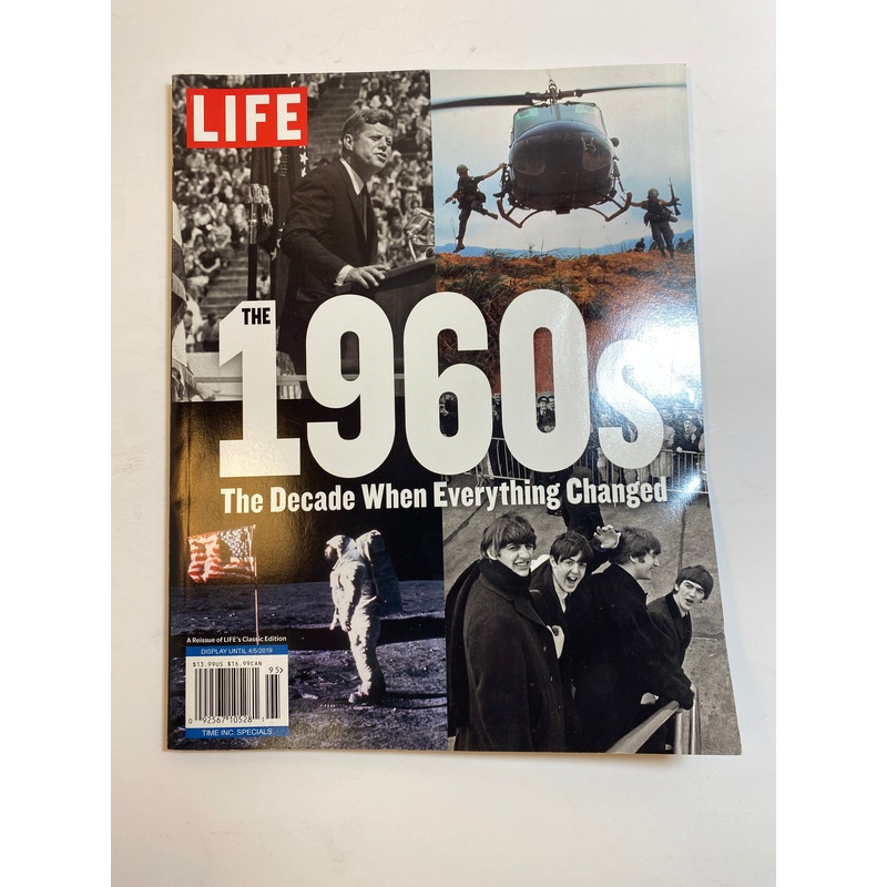 Life Magazine the 1960s Decade When Everything Changed 2019