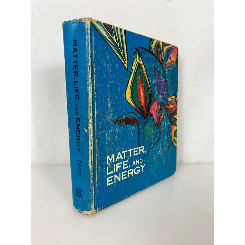 Matter, Life, and Energy by Herron/Palmer 1967 Vintage HC Science Textbook