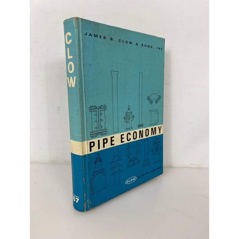 Pipe Economy James B. Clow & Sons 1967 Vintage HC Catalog & Reference Book