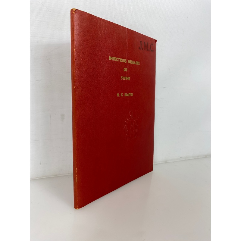 Infectious Diseases of Swine by H.C. Smith 1957 SC