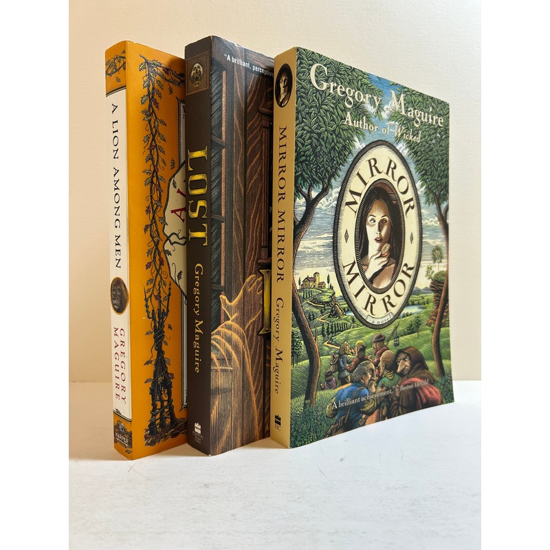 Lot of 3 Gregory Maguire Novels: Lost, Mirror Mirror, & A Lion Among Men SC