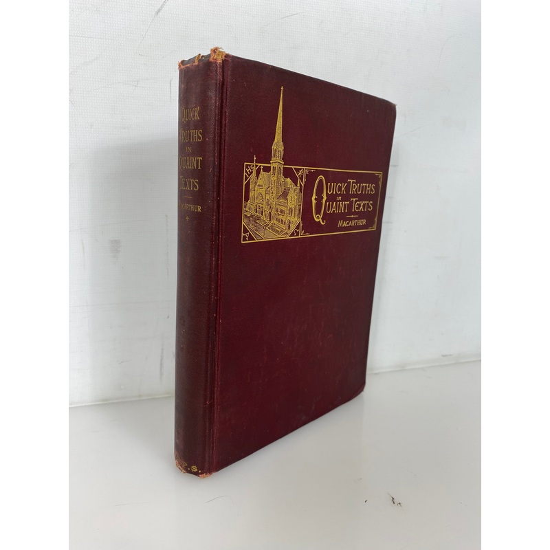 Quick Truths in Quaint Texts by R.S. MacArthur 1895 Antique HC