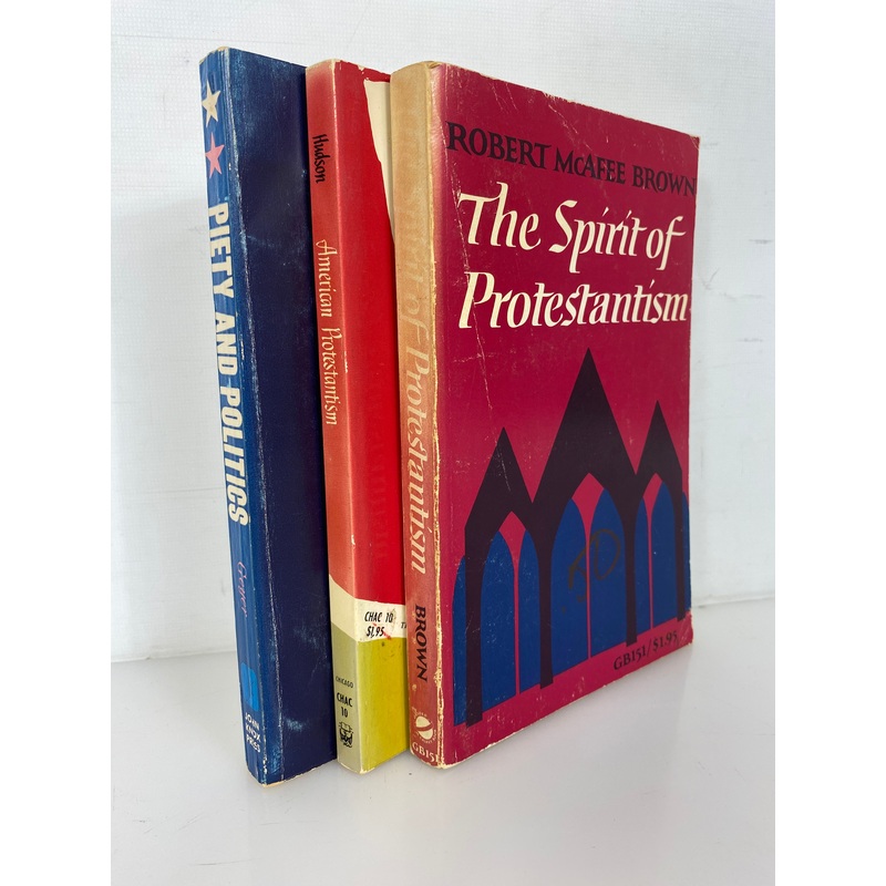 3 Vols: The Spirit of Protestantism/American Protestantism/Piety & Politics SC