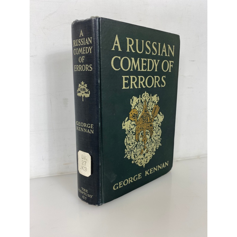 A Russian Comedy of Errors by George Kennan 1915 Antique Ex-Library HC