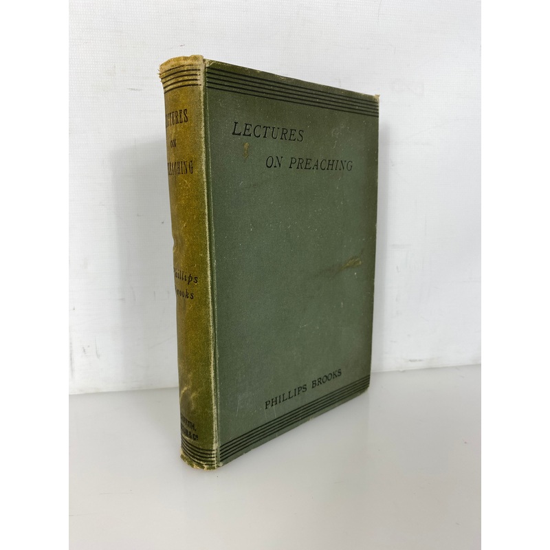 Lectures on Preaching by Phillips Brooks c1880-1890 Antique HC