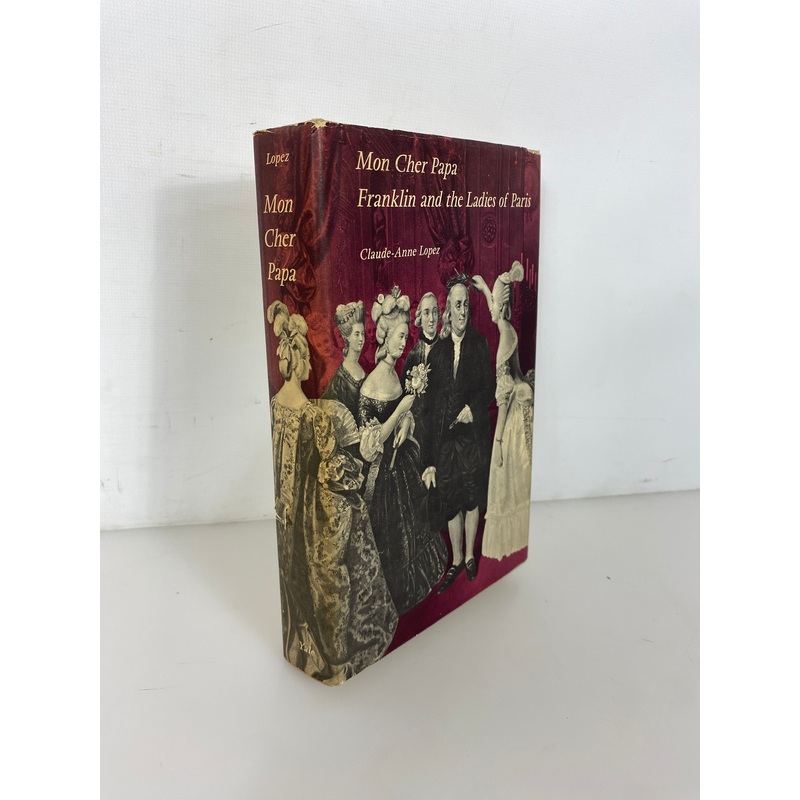 Mon Cher Papa Franklin & the Ladies of Paris (1st) Inscribed by Author to Son