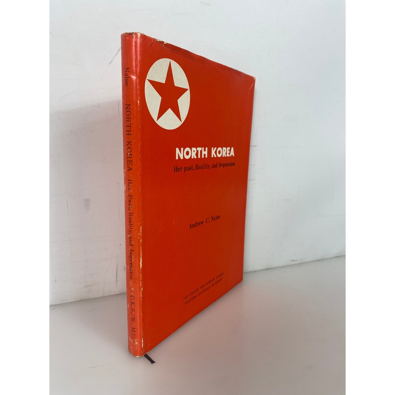 North Korea Her Past Reality & Impression by Andrew Nahm 1978 Rare HC DJ