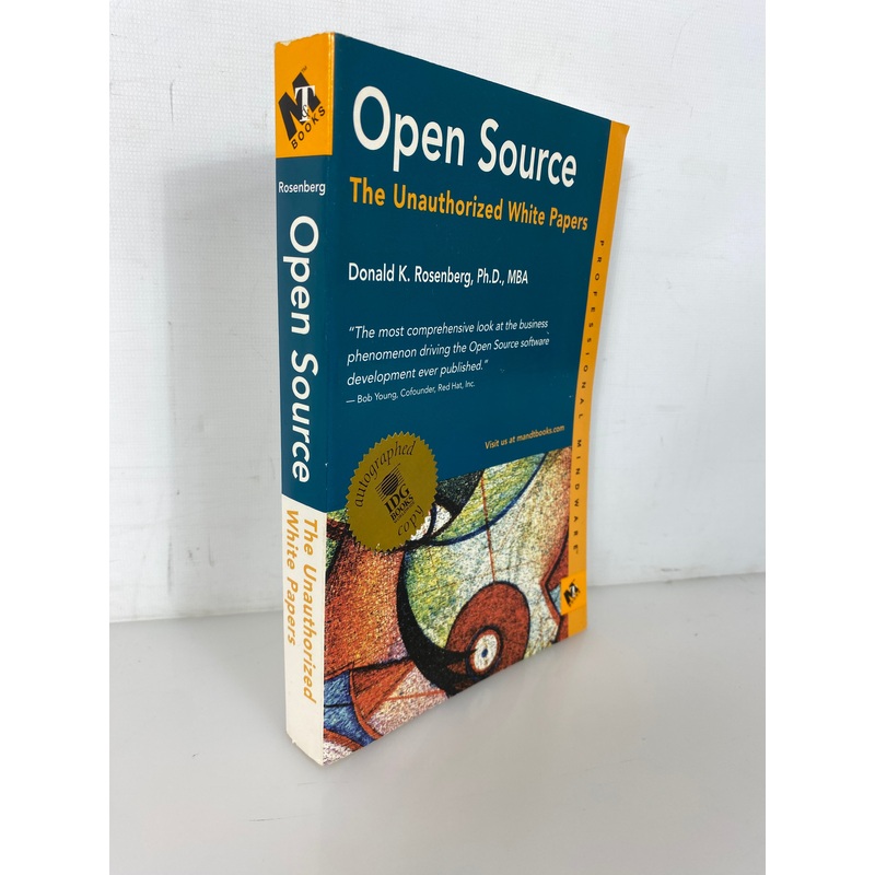 Open Source The Unauthorized White Papers by Rosenberg 2000 Signed SC
