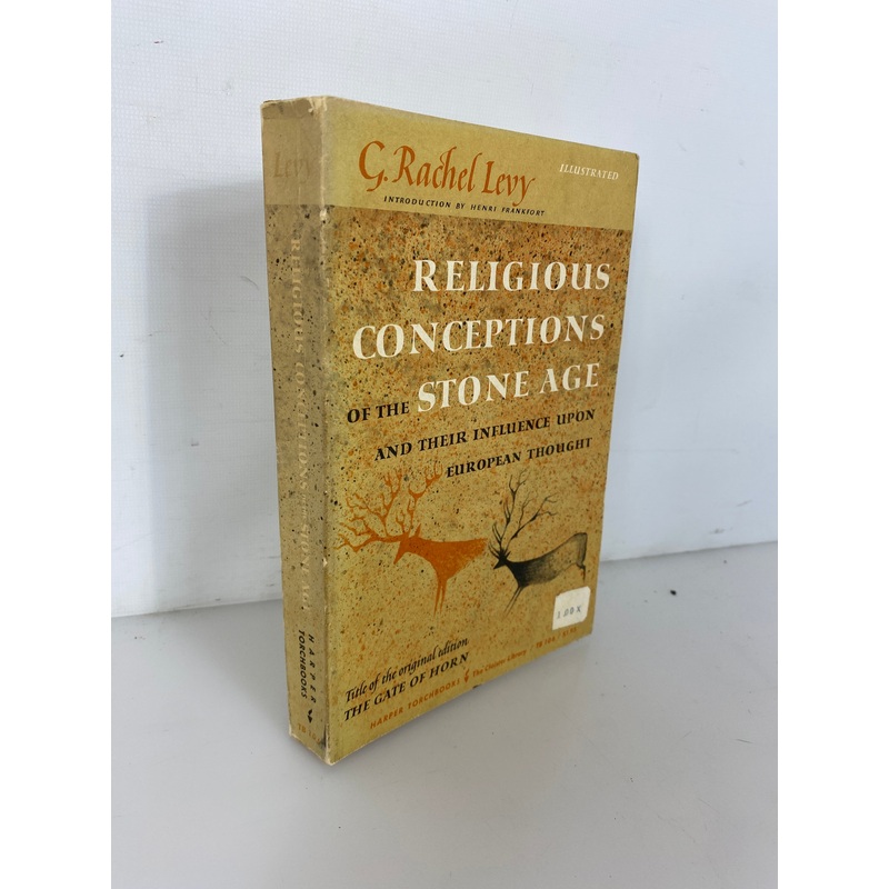 Religious Conceptions of the Stone Age by C. Rachel Levy 1963 SC