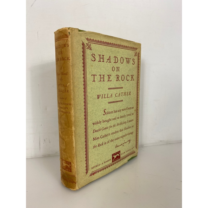 Shadows on the Rock by Willa Cather 1931 Stated First Edition HCDJ