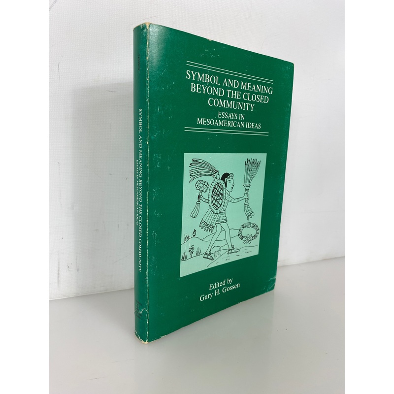 Symbol & Meaning Beyond the Closed Community by Gossen 1986 SC