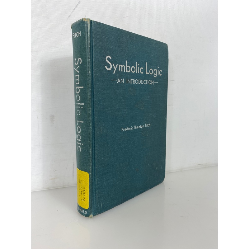 Symbolic Logic An Introduction by Frederic Brenton Fitch 1952 Ex-Library HC