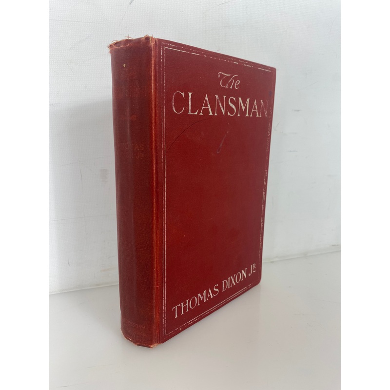 The Clansman by Thomas Dixon Jr. 1905 Antique HC