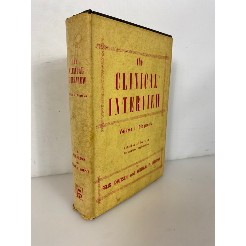 The Clinical Interview Vol One: Diagnosis by Deutsch/Murphy 1960 HCDJ
