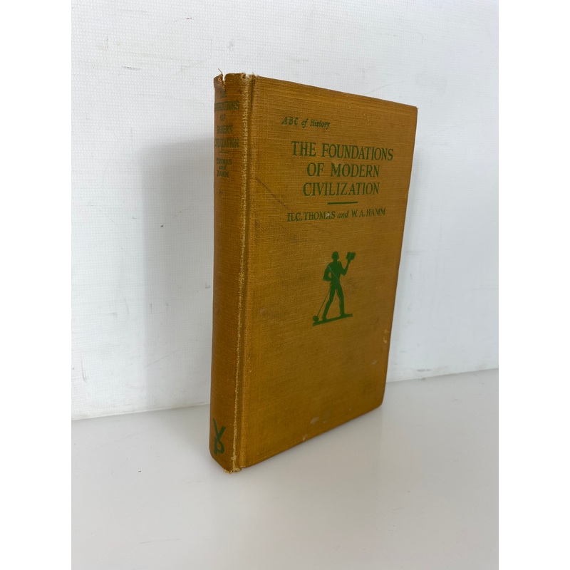 The Foundations of Modern Civilization by Thomas/Hamm 1927 Signed HC