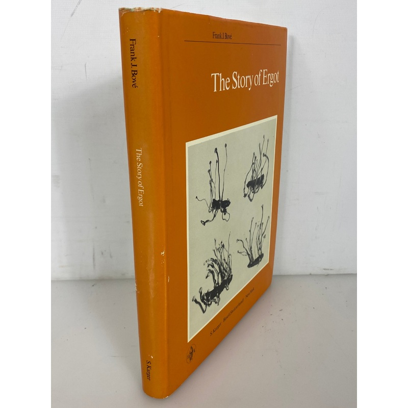 The Story of Ergot by Frank J. Bove 1970 Rare HC DJ