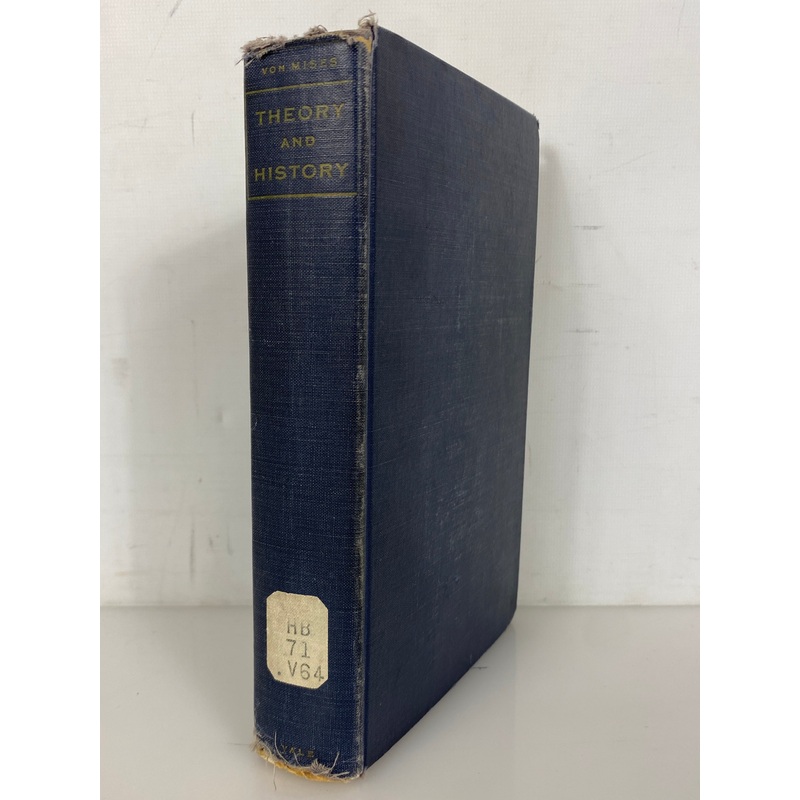 Theory and History by Ludwig Von Mises 1957 Ex-Library HC