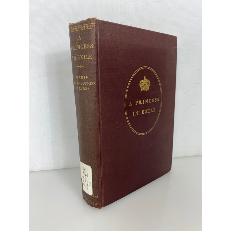 A Princess in Exile by Marie, Grand Duchess of Russia 1932 Ex-Library HC