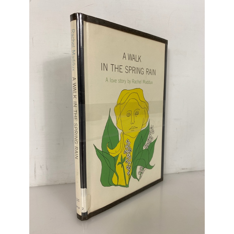 A Walk in the Spring Rain Rachel Maddux 1966 Stated 1st Edition Ex-Library HC DJ