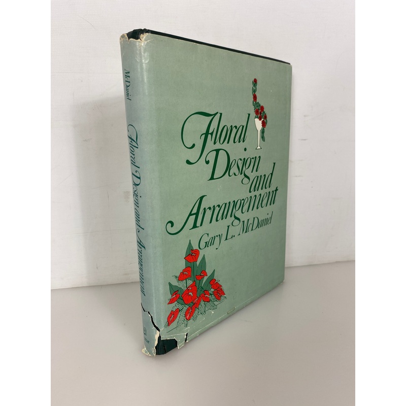 Floral Design & Arrangement w Instructor’s Manual Gary McDaniel 1st Ed HCDJ