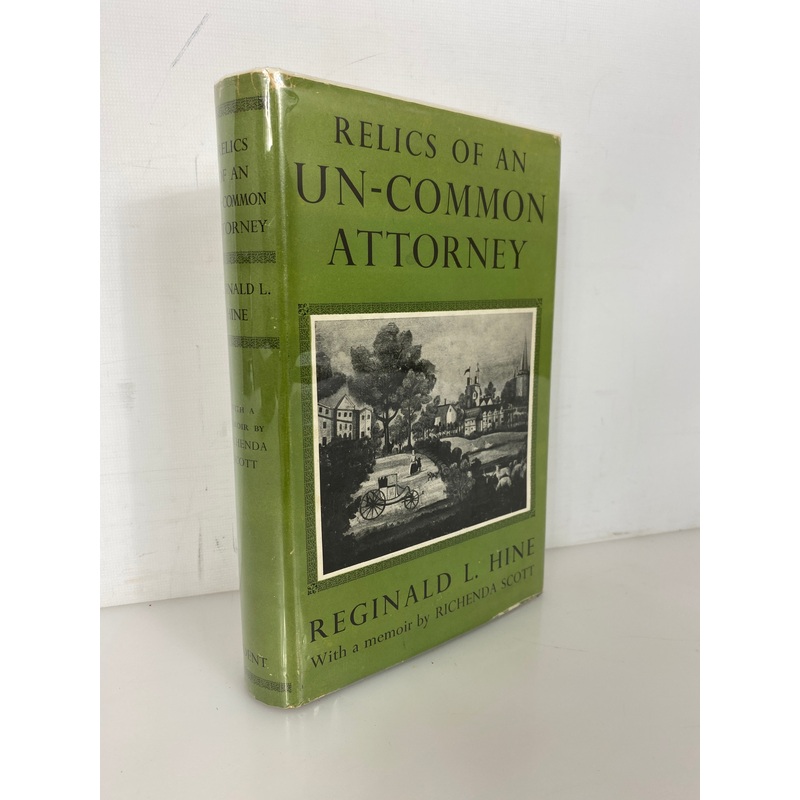 Relics of an Un-Common Attorney Reginald Hine 1952 Reprint HC DJ