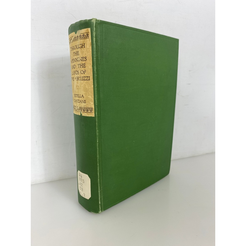 Through the Apennines & the Lands of the Abruzzi by Canziani 1928 Ex-Library HC