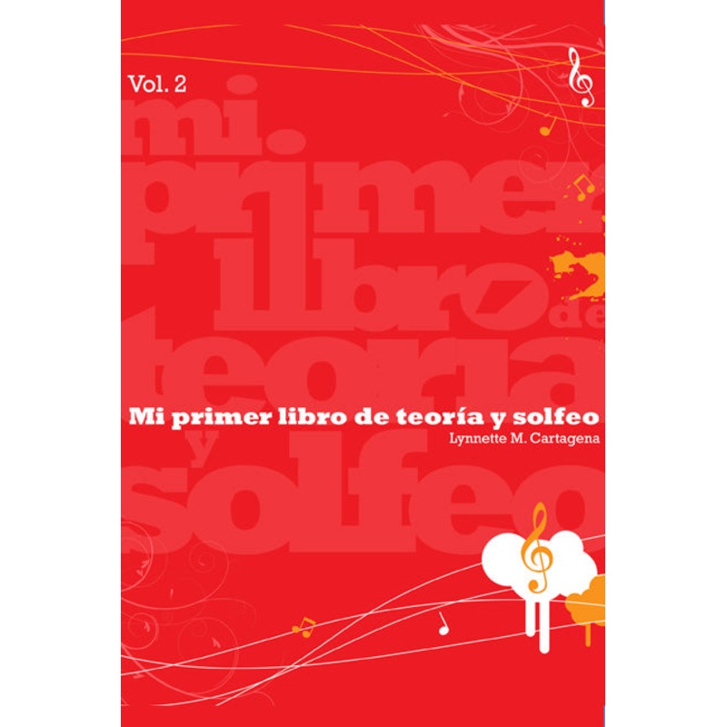 Mi Primer Libro de Teoria y Solfeo Vol. 2 Lynnette Cartagena