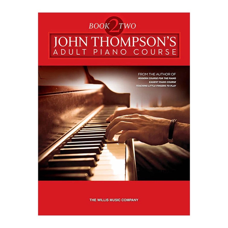 John Thompson’s Adult Piano Course  Book 2
