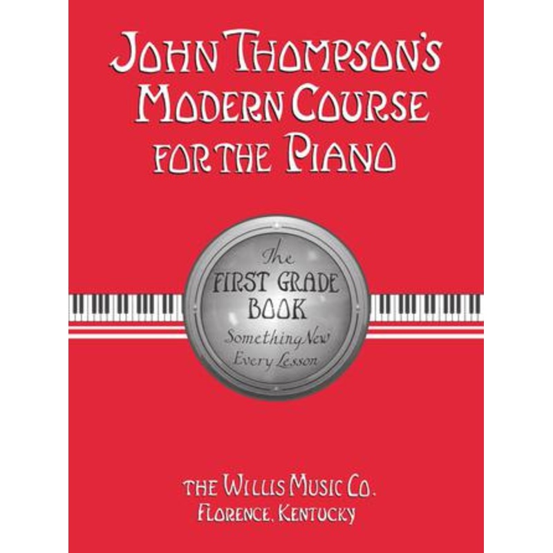 John Thompson’s Modern Course For The Piano – First Grade- English