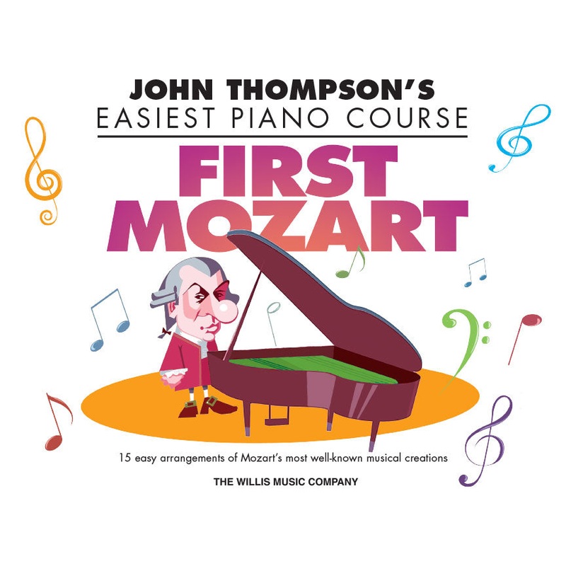 John Thompson’s Easiest Piano Course First Mozart