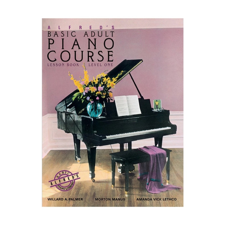 Alfred’s Basic Adult Piano Course: Lesson Book 1