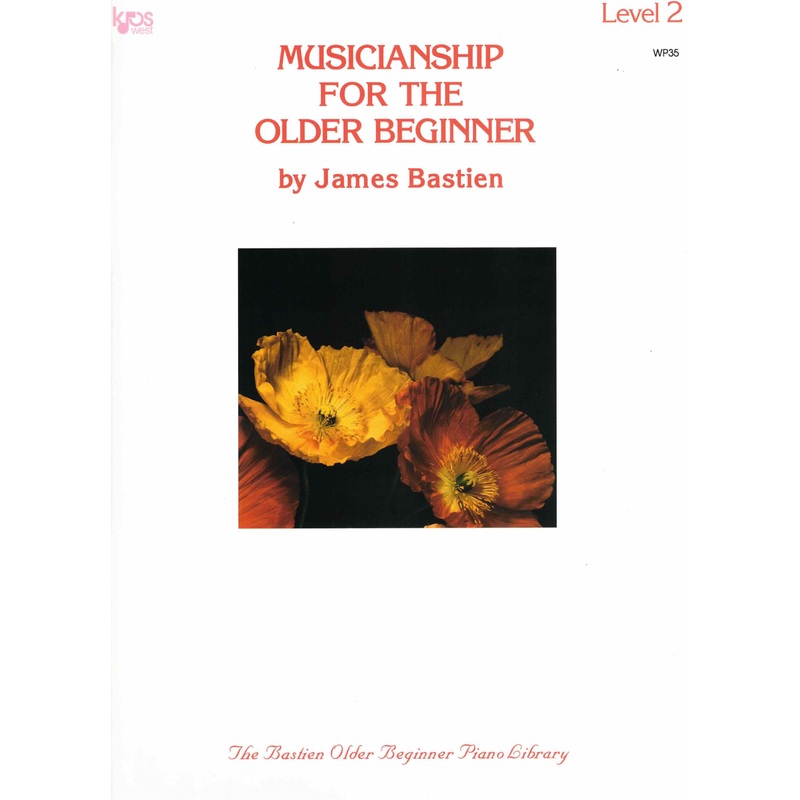 James Bastien Musicianship For The Older Beginner – Level 2