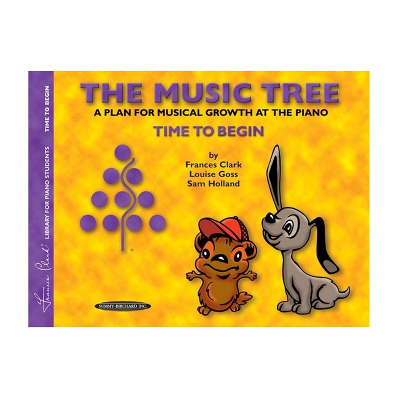 The Music Tree: Student’s Book, Time to Begin