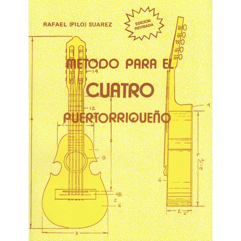 Metodo para el Cuatro Puertorriqueo Pilo Suarez – Vol. 1