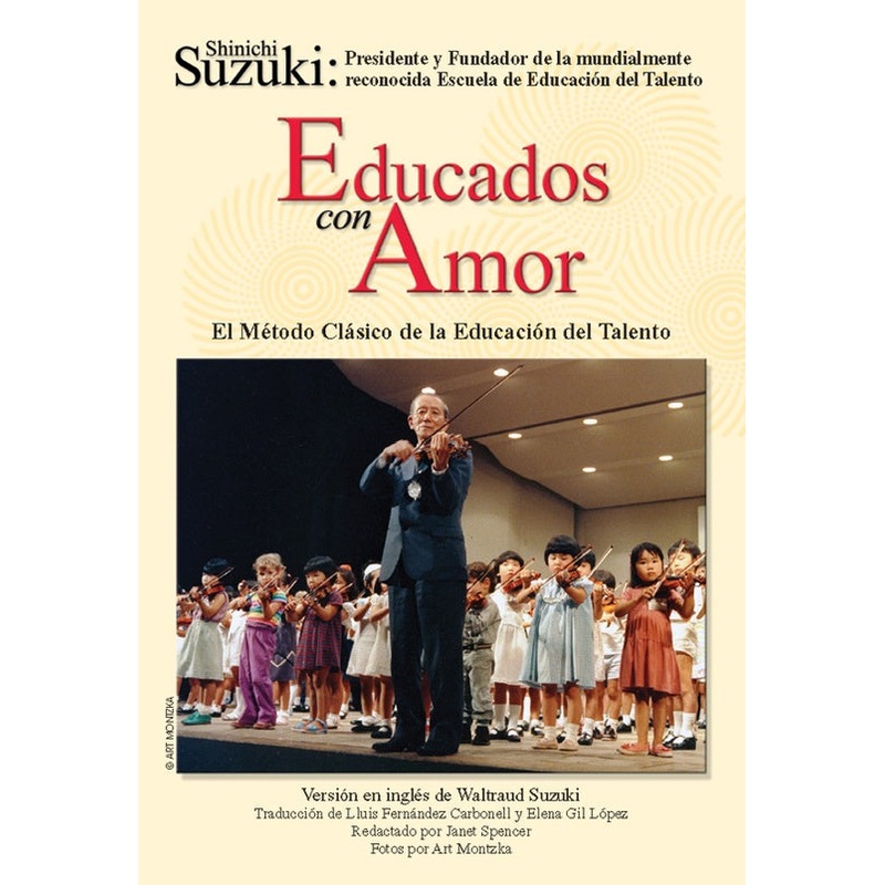 Educados con Amor: El Mtodo Clsico de la Educacin del Talento