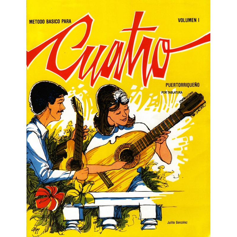 Mtodo Bsico para el Cuatro Puertorriqueo Vol.1 Julito Gonzlez