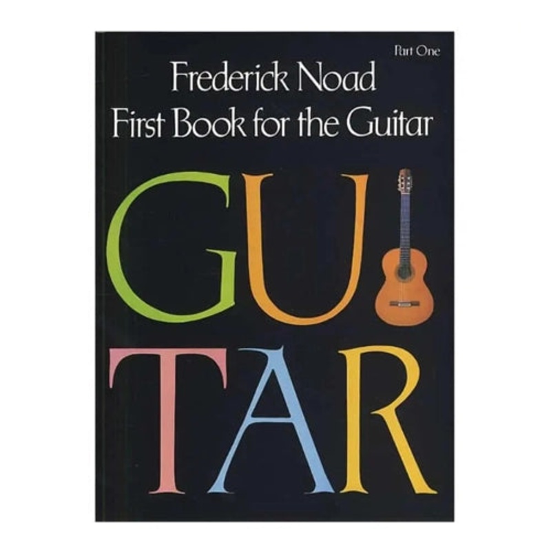 Frederick Noad First Book for the Guitar  Part 1
