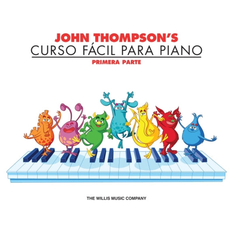 John Thompson’s Curso Fcil para Piano- Parte 1, Solo Libro