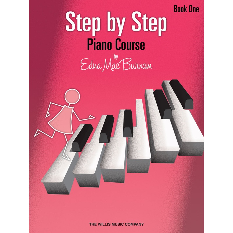 Edna Mae Burnam Step by Step Piano Course – Book 1
