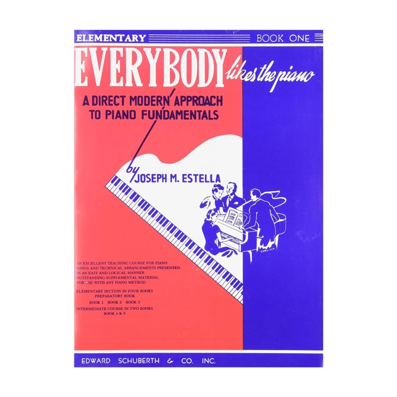 Everybody Likes the Piano: A Direct Modern Approach to Piano Fundamentals  Book 1