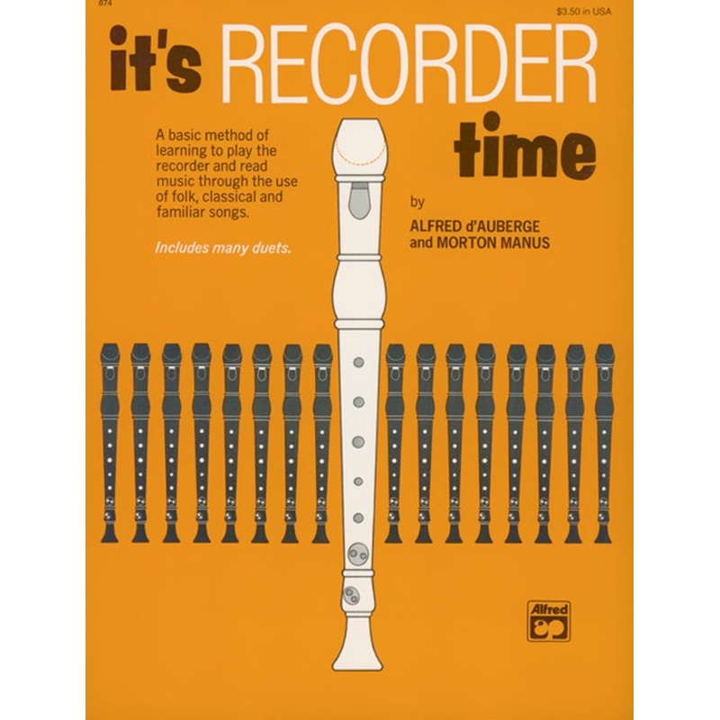 It’s Recorder Time By Alfred d’Auberge and Morton Manus